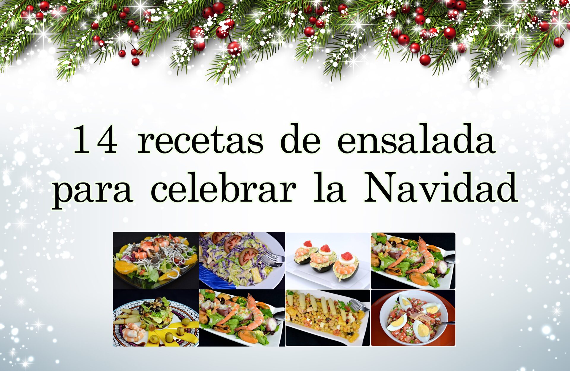 recetas de ensalada para celebrar la navidad y otros eventos
